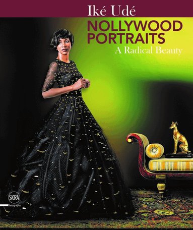Toni Kan, Chigozie Obioma, Osahon Akpata, Binyavanga Wainaina - Iké Udé Nollywood Portraits, Inbunden