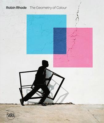 Robin Rhode: The Geometry of Colour