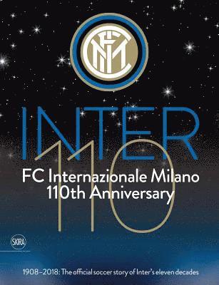 bokomslag Inter 110: FC Internazionale Milano 110th Anniversary