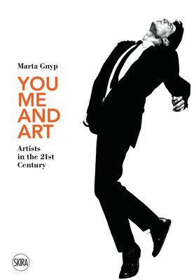 You, Me and Art: Artists in the 21st Century 1