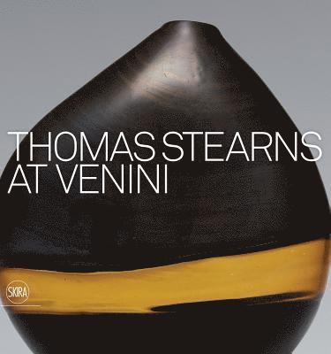 bokomslag Thomas Stearns at Venini: 1960-1962