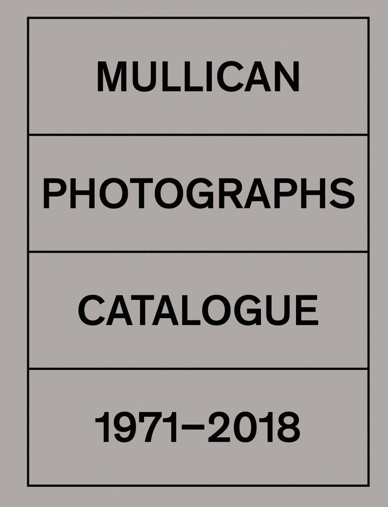 Roberta Tenconi, Tina Rivers Ryan - Matt Mullican: Photographs 1971-2018, Inbunden
