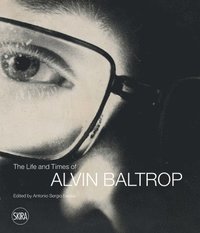 bokomslag The Life and Times of Alvin Baltrop