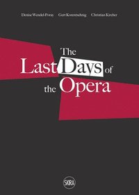 bokomslag Last Days of the Opera