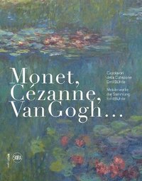 bokomslag Monet, Czanne, Van Gogh (German-Italian edition)
