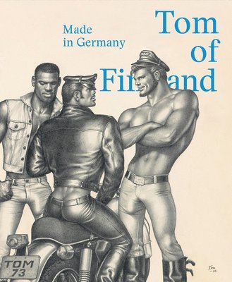 Tom of Finland: Made in Germany 1