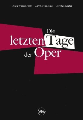 bokomslag Die letzten Tage der Oper (German edition)