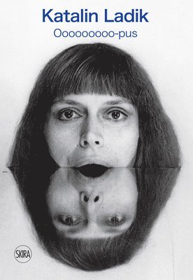 Katalin Ladik: Ooooooooo-pus