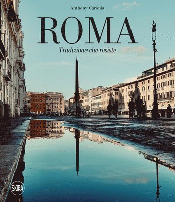 Simona Zonta - Roma: Resilient Tradition, Inbunden