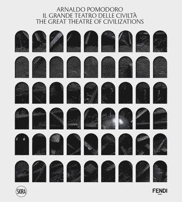 Arnaldo Pomodoro: The Great Theatre of Civilizations