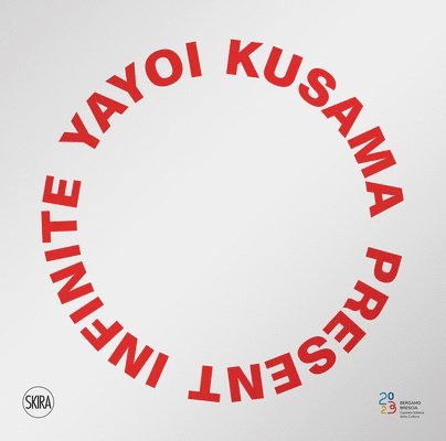 Yayoi Kusama: Infinite Present 1