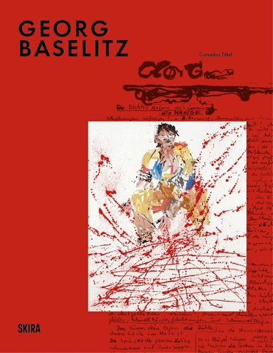 Meel Tamphanon, Denise Wendel-Poray - Georg Baselitz, Inbunden