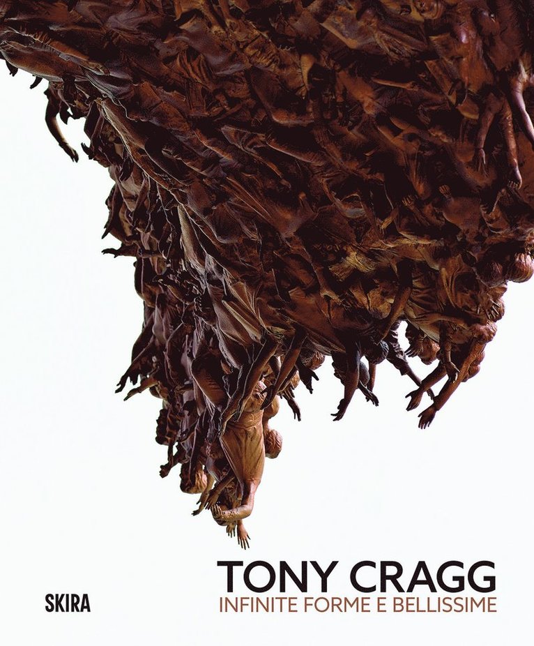Sergio Risaliti, Stéphane Verger - Tony Cragg (Bilingual edition), Inbunden