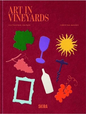 bokomslag Art In Vineyards:¿Cultivating Culture