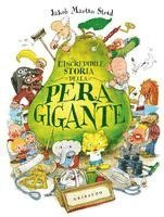 bokomslag L' incredibile storia della pera gigante