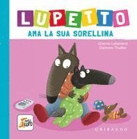 Lupetto ama la sua sorellina. Amico lupo