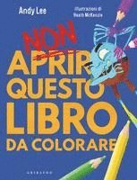 bokomslag Non aprire questo libro. Da colorare
