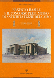 bokomslag Ernesto Basile E Il Concorso Per Il Museo Di Antichita Egizie del Cairo (1894-1895)