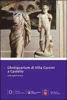 bokomslag L'Antiquarium Di Villa Corsini a Castello: Guida Alla Visita del Museo E Alla Scoperta del Territorio