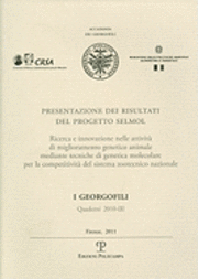 bokomslag I Georgofili: Quaderni 2010-III: Presentazione Dei Risultati del Progetto Selmol: Ricerca E Innovazione Nelle Attivita Di Miglioramento Genetico Anima