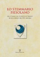 Lo Stemmario Fiesolano: Gli Stemmi Dei Podesta Di Fiesole In un Codice del XVII Secolo 1