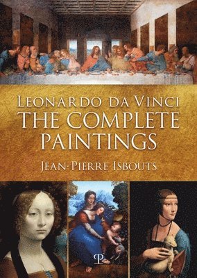 Leonardo Da Vinci: The Complete Paintings 1