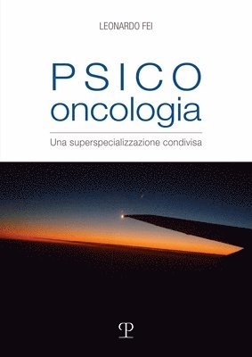 bokomslag Psico-Oncologia: Una Superspecializzazione Condivisa