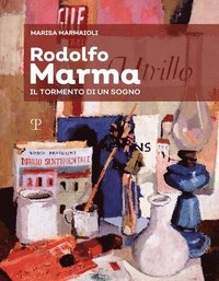 bokomslag Rodolfo Marma: Il Tormento Di Un Sogno