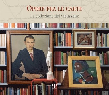 bokomslag Opere Fra Le Carte: La Collezione del Vieusseux