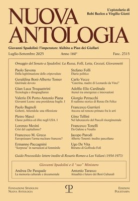 Edizioni Polistampa - Nuova Antologia - A. CLX, N. 2315, Luglio-Settembre 2025: Rivista Di Lettere, Scienze Ed Arti. Serie Trimestrale Fondata Da Giovanni Spadolini, Häftad