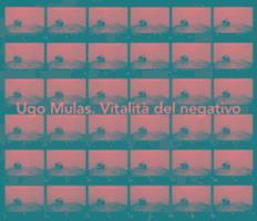 Ugo Mulas: Vitalit Del Negativo