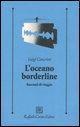 Cancrini, L: L' oceano borderline. Racconti di viaggi