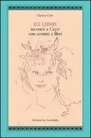 Claretta Cerio - Ex libris. Incontri a Capri con uomini e libri, Häftad. Tillgänglighet: Lägg i varukorg