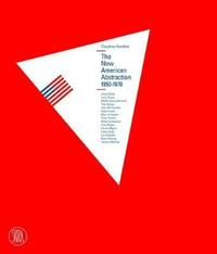 bokomslag The New American Abstraction 1950 - 1970