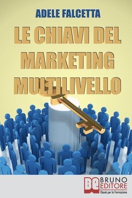 bokomslag Le Chiavi Del Marketing Multilivello