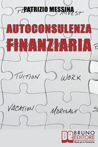 bokomslag Autoconsulenza Finanziaria: Strategie per Mettere il Turbo ai Risparmi