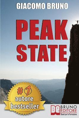 bokomslag Peak State: Come Gestire le tue Emozioni e Raggiungere Stati di Picco