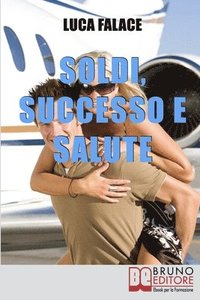 bokomslag Soldi, Successo, Salute