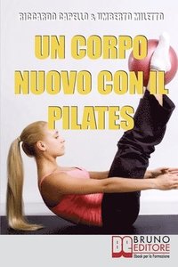 bokomslag Un Corpo Nuovo con il Pilates