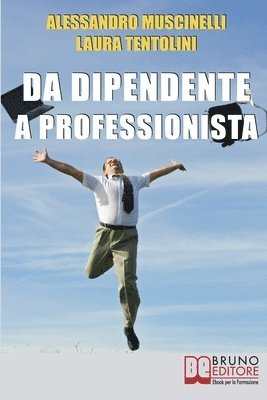 bokomslag Da Dipendente a Professionista