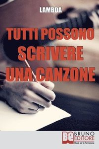 bokomslag Tutti Possono Scrivere una Canzone