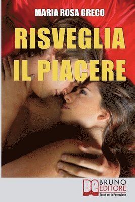 Risveglia il Piacere 1