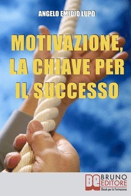 bokomslag Motivazione, la Chiave per il Successo