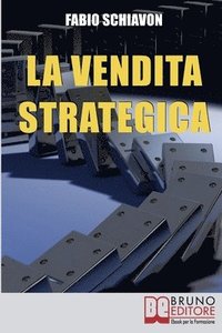 bokomslag La Vendita Strategica