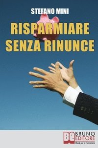 bokomslag Risparmiare senza rinunce