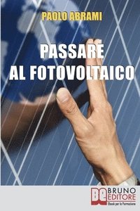 bokomslag Passare al Fotovoltaico