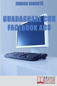 bokomslag Guadagnare con Facebook ADS