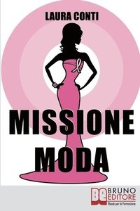 bokomslag Missione moda