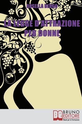 bokomslag La Legge d'Attrazione per Donne