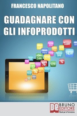 bokomslag Guadagnare con gli Infoprodotti